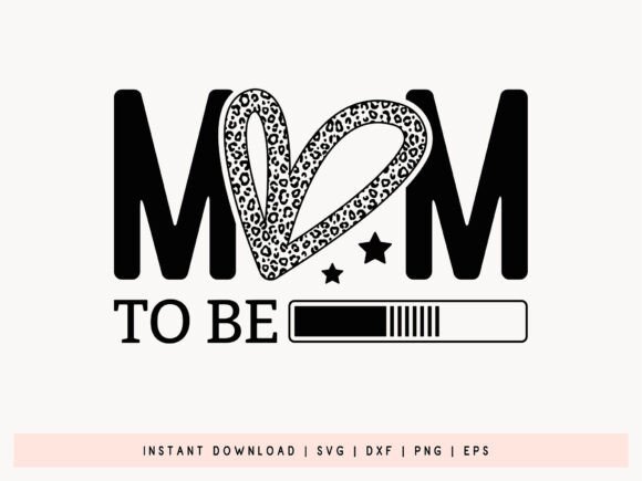 Download Mom to Be SVG, DXF, PNG, EPS Cut File - Mom to be svg Collection